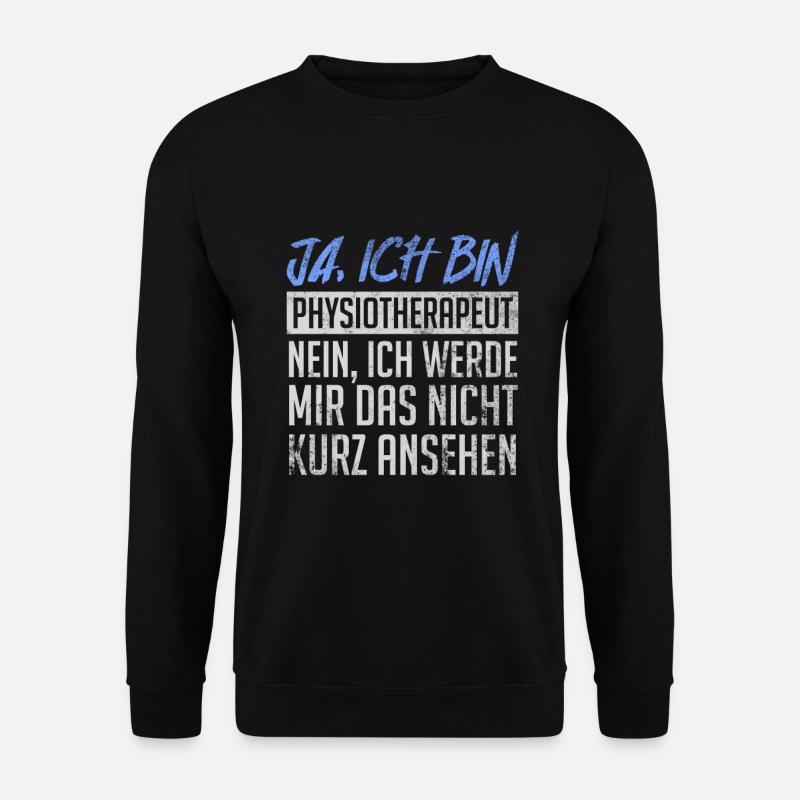 Physiotherapeut Kurz Ansehen Lustiges - Unisex Pullover - Schwarz