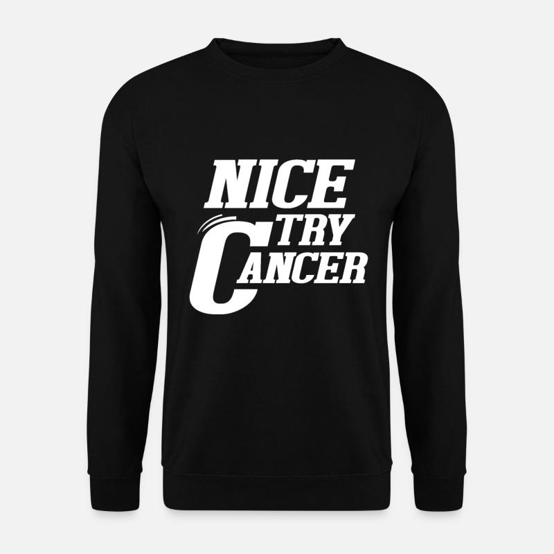 Guter Versuch Krebs - Unisex Pullover - Schwarz