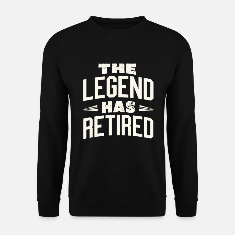 The legend is retired - Unisex Sweatshirt - black