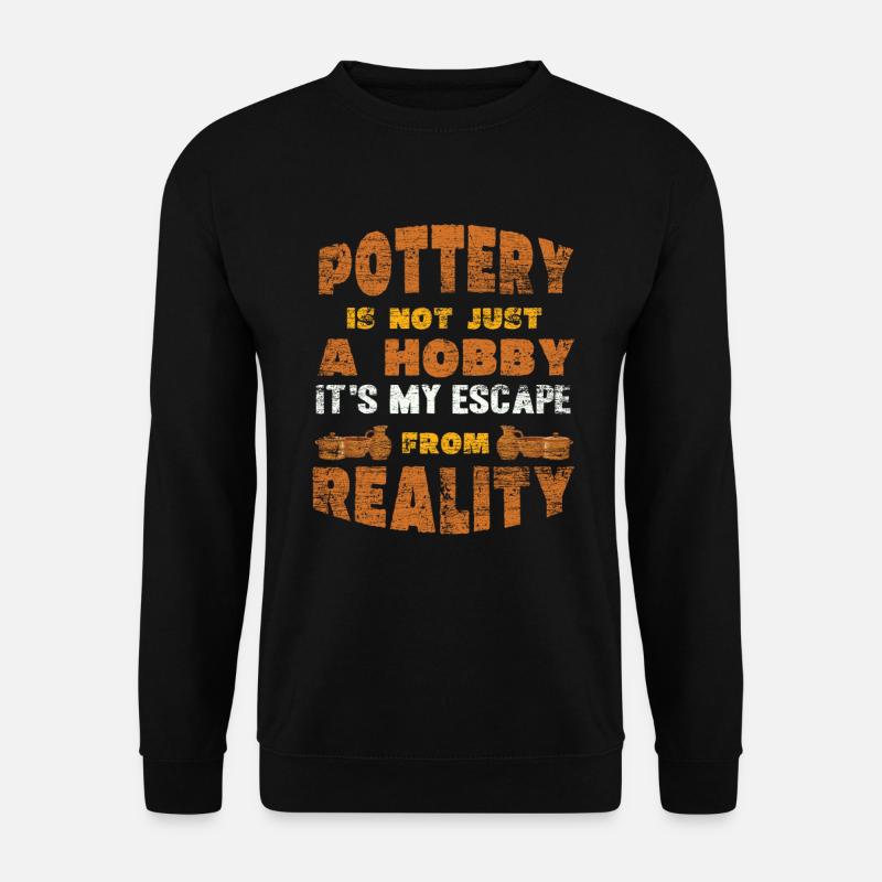 make pottery - Unisex Sweatshirt - black