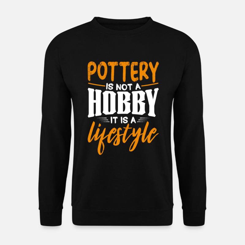 do pottery - Unisex Sweatshirt - black