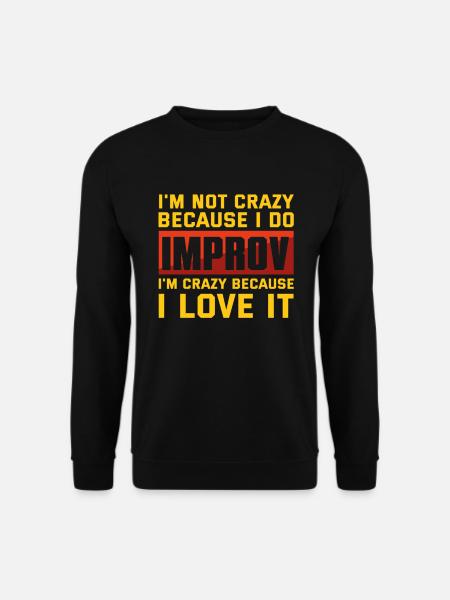 Improv theater drama - Unisex Sweatshirt - black