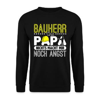 Bauherr Und Papa Nichts Macht Mir Noch Angst - Unisex Pullover - Schwarz - Vorne - Alina (178cm) & Michal (187cm)