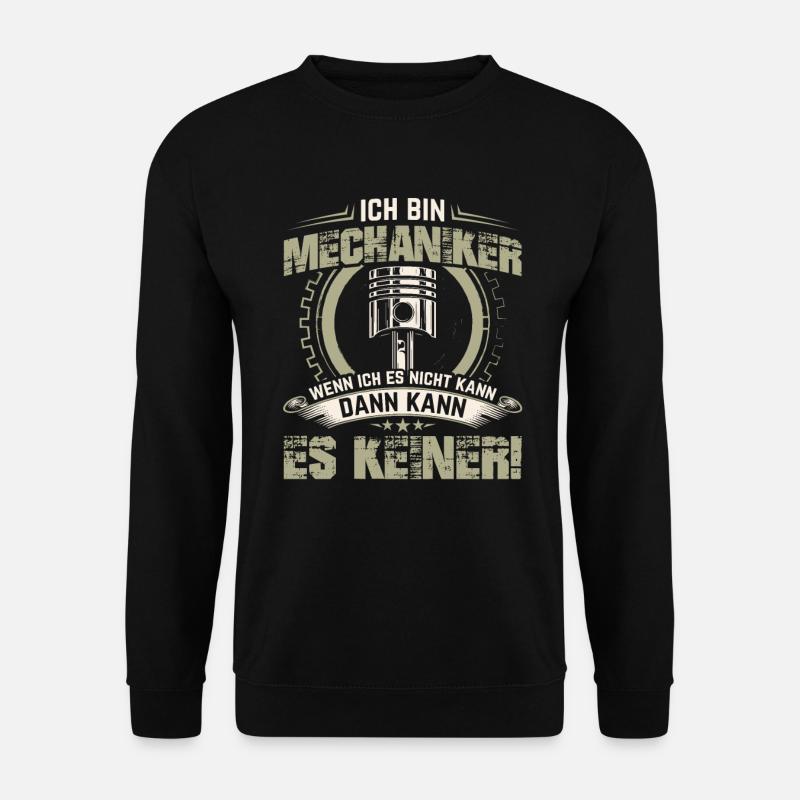 Ich bin Mechaniker wenn ich es .. KFZ Mechaniker - Unisex Pullover - Schwarz