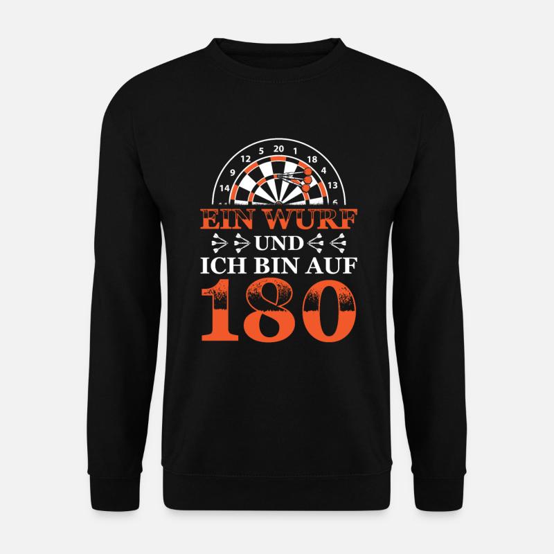 Ein Wurf und ich bin auf 180 - Dart Darts Darten - Unisex Pullover - Schwarz