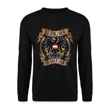 Österreich - Do bin i her, do gher i hin! Spruch - Unisex Pullover - Schwarz - Vorne - Alina (178cm) & Michal (187cm)