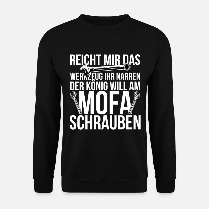 Reicht mir das Werkzeug Lustiger Mofa Spruch - Unisex Pullover - Schwarz