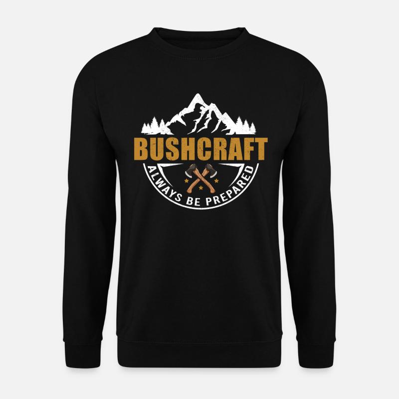 Survival & Bushcraft always be prepared - Unisex Pullover - Schwarz