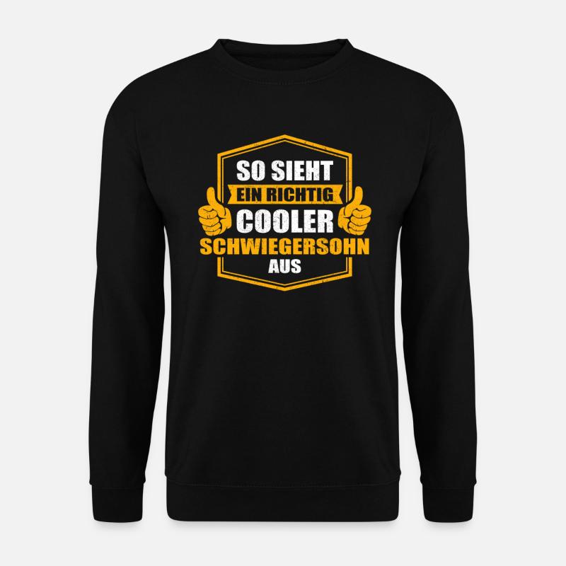 Cool Geschenk Geschenkidee Schwiegersohn - Unisex Pullover - Schwarz