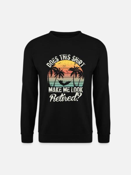 Pensionering sjov pensionist pensionist gave - Unisex sweater - sort