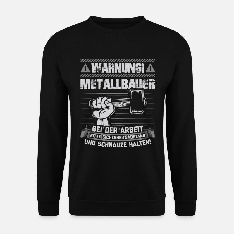 Metallbauer Metallbau Schlosser Geschenk - Unisex Pullover - Schwarz