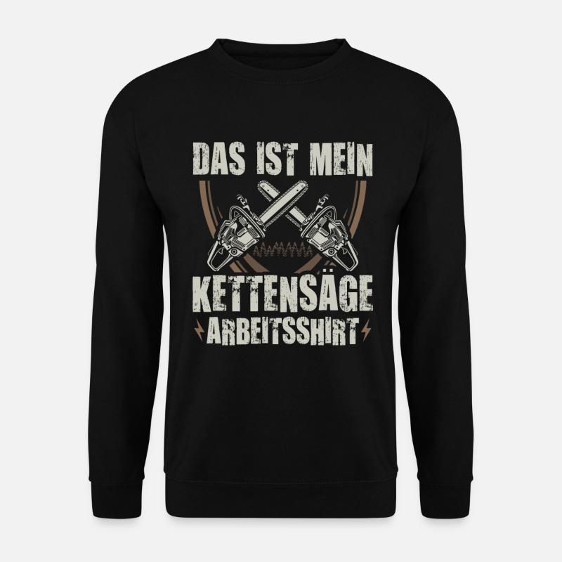 Kettensäge Motorsäge Sägen Kettensägen Geschenk - Unisex Pullover - Schwarz
