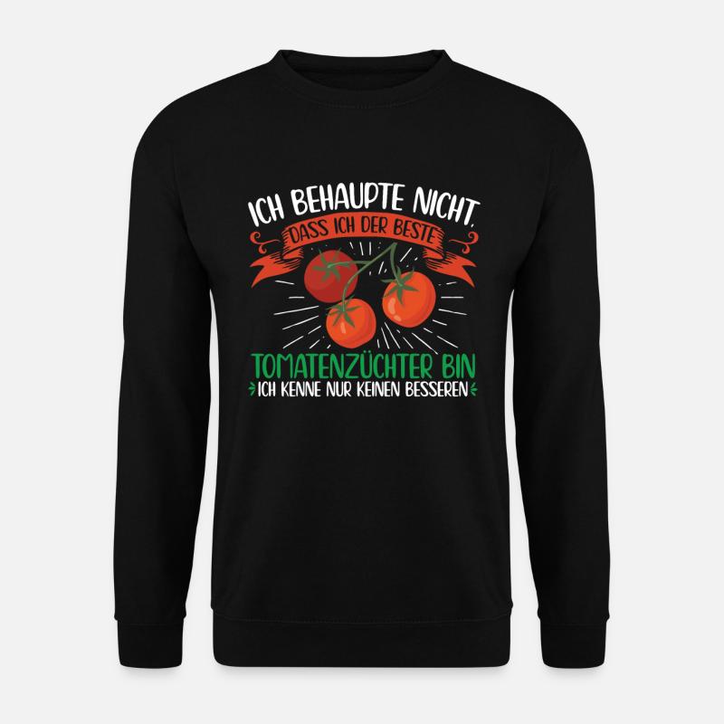 Tomatenzucht Gartenarbeit | Hobbygärtner Geschenk - Unisex Pullover - Schwarz