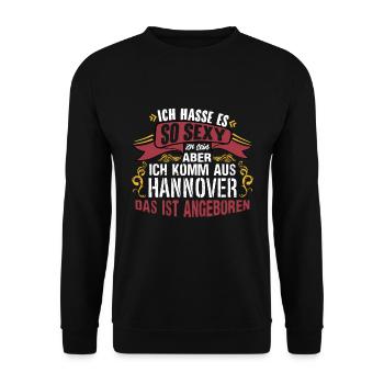 Ich hasse es so sexy zu sein #Hannover - Unisex Pullover - Schwarz - Vorne - Alina (178cm) & Michal (187cm)
