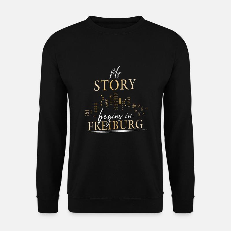 My story begins in Freiburg Schwarzwald - Unisex Pullover - Schwarz