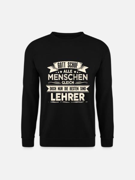 Gott schuf Lehrer besser Lehrerin - Unisex Pullover - Schwarz