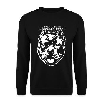 American Bully Dad Dogs Dog Owner Gift - Unisex Sweatshirt - black - Front - Alina (178cm) & Michal (187cm)