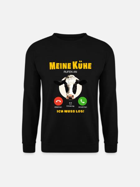 MEINE KÜHE RUFEN AN KUH ZÜCHTER MILCHBAUER BÄUERIN - Unisex Pullover - Schwarz