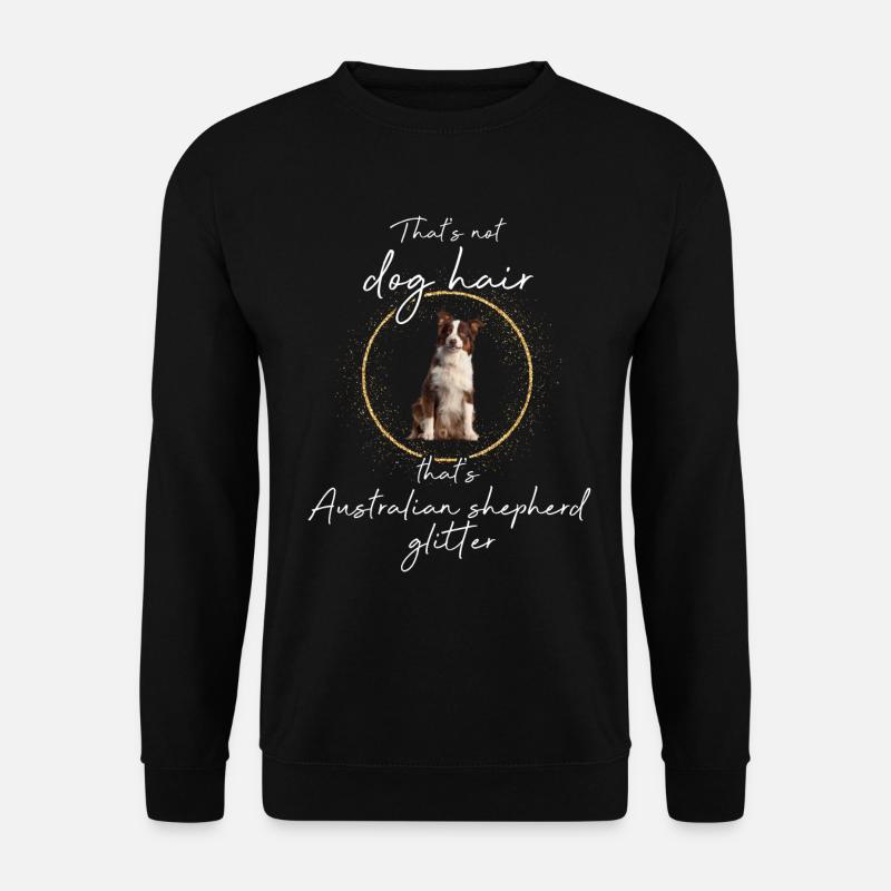 Das ist Australian Shepherd Glitzer Hund - Unisex Pullover - Schwarz