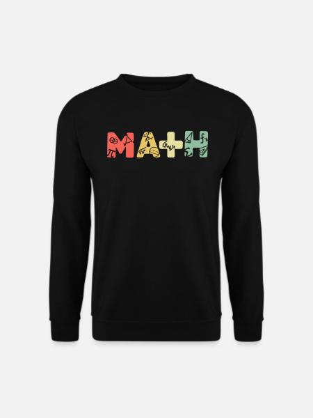 Mathe Lehrer Mathematiker Mathelehrer Mathematik - Unisex Pullover - Schwarz