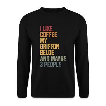 I like coffee my griffon belge and maybe 3 people - Unisex Sweatshirt - black - Front - Alina (178cm) & Michal (187cm)
