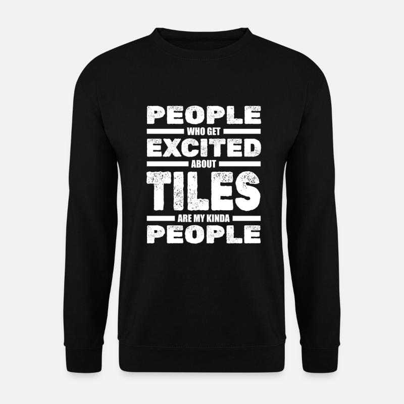 Tiler Floor layers - Unisex Sweatshirt - black