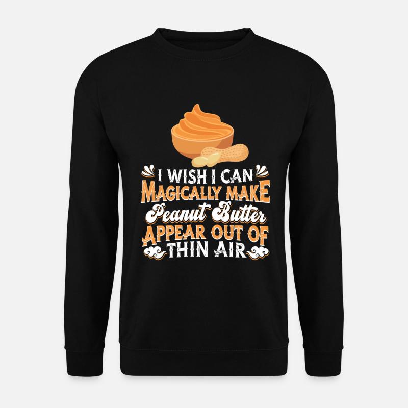 Erdnussbutter Peanut Butter Snack - Unisex Pullover - Schwarz