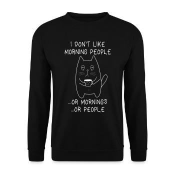 I Don't Like Morning People Moody Tired Cat - Unisex Sweatshirt - black - Front - Alina (178cm) & Michal (187cm)