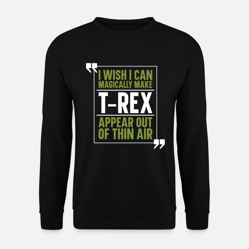 T-Rex Tyrannosaurus Rex - Unisex Pullover - Schwarz
