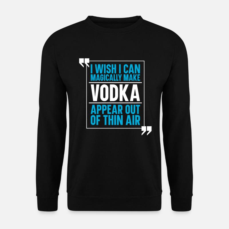 Vodka Wodka - Unisex Sweatshirt - black