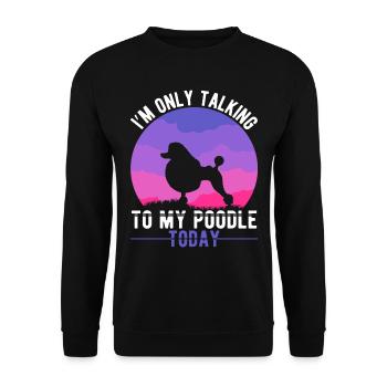 Pudel Mama Hund Introvertiert Pudel Mama - Unisex Pullover - Schwarz - Vorne - Alina (178cm) & Michal (187cm)