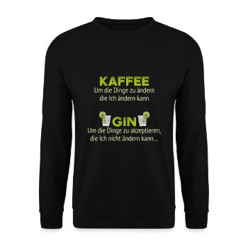 Kaffee um die Dinge zu ändern die Ich ändern kann - Unisex Pullover - Schwarz - Vorne - Alina (178cm) & Michal (187cm)