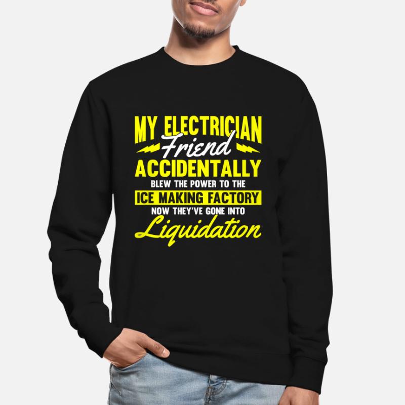 Electrician Electrical Engineer Electronics Technician Unisex Sweatshirt