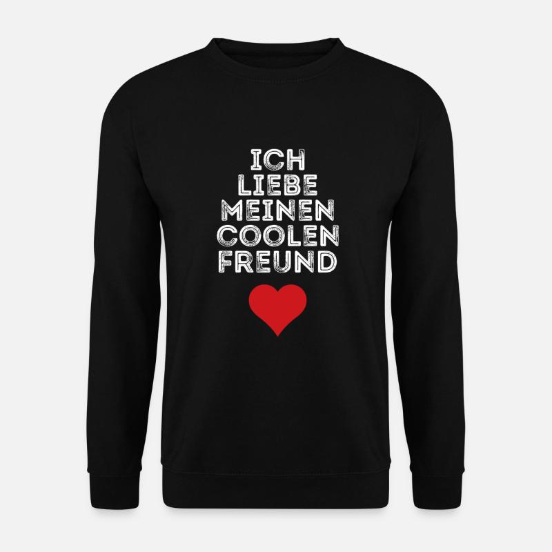 Ich liebe meinen coolen Freund - Unisex Pullover - Schwarz