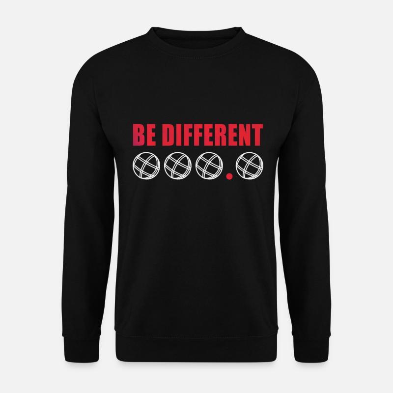 Boule Kugeln Be Different Lustige Boccia Sprüche - Unisex Pullover - Schwarz