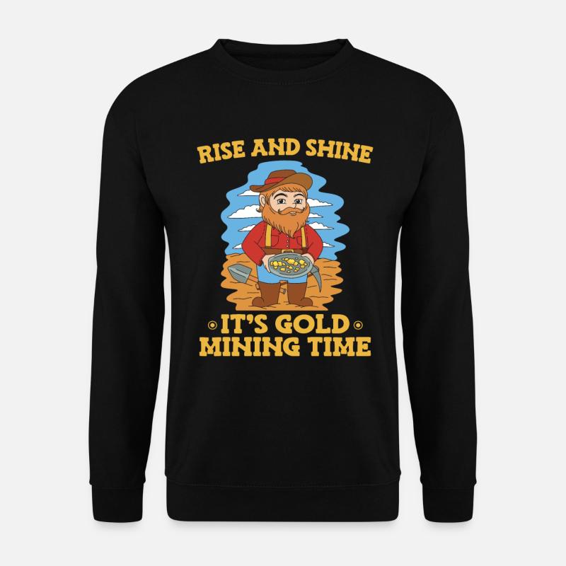 Gold Mining Gold Mine - Unisex Sweatshirt - black