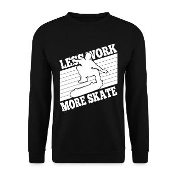 Skateboarding Less Work More Skate Gift Idea - Unisex Sweatshirt - black - Front - Alina (178cm) & Michal (187cm)