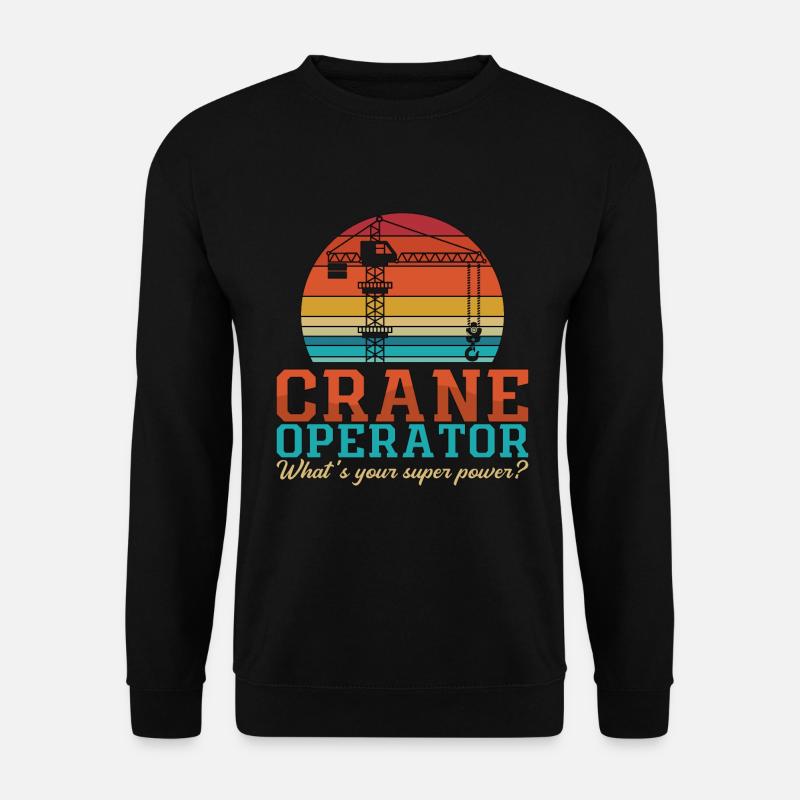 Kranführer Kranfahrer Bauarbeiter Kran Geschenk - Unisex Pullover - Schwarz