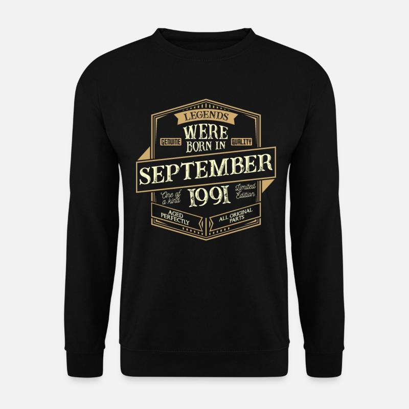 September 1991 birthday man - Unisex Sweatshirt - black