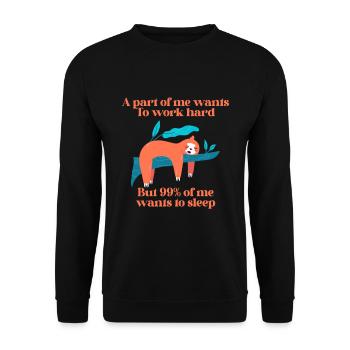 A part of me want to work sloth - Unisex Sweatshirt - black - Front - Alina (178cm) & Michal (187cm)