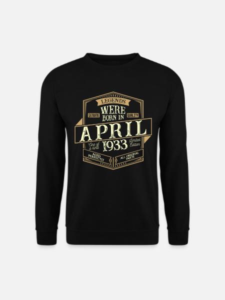 Avril 1933 Anniversaire Homme - Sweat-shirt Unisexe - noir