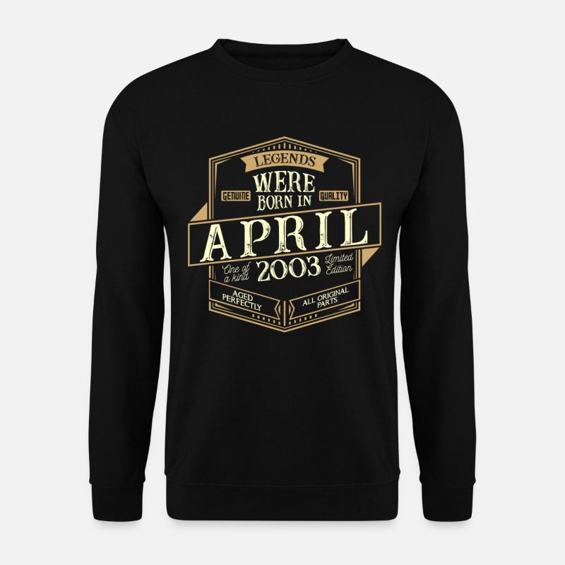 April 2003 Birthday Man - Unisex Sweatshirt - black