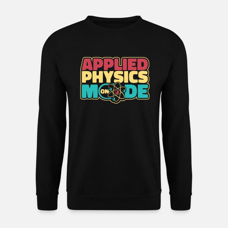 Physics Physicist - Unisex Sweatshirt - black