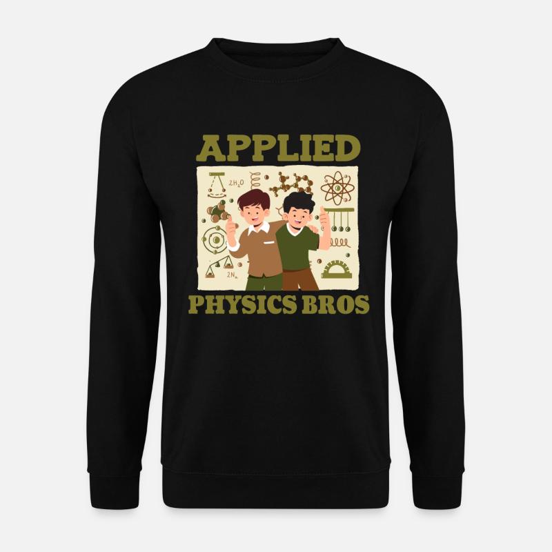 Physics Physicist - Unisex Sweatshirt - black