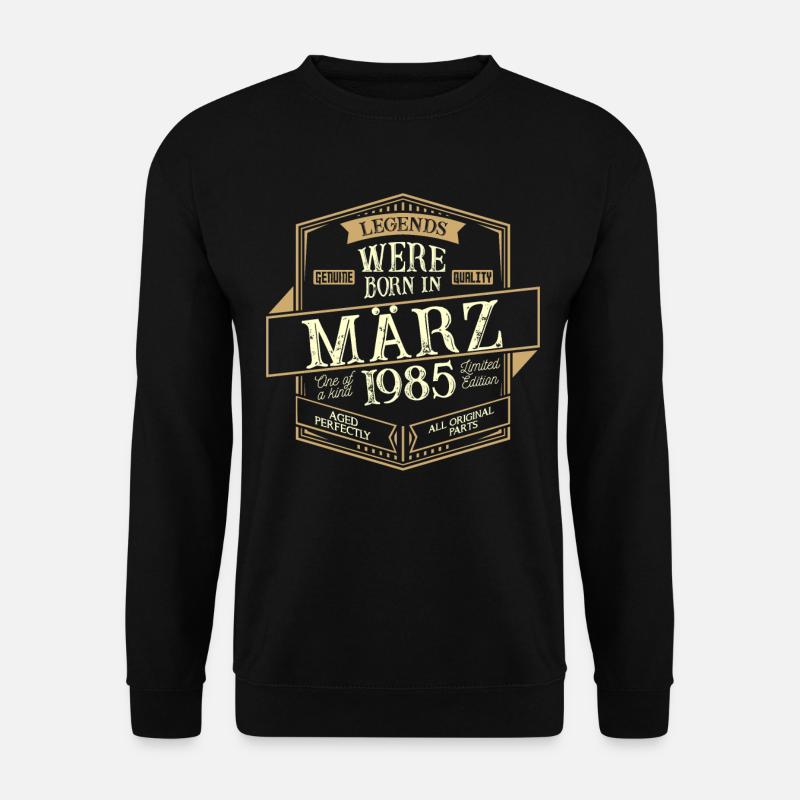 March 1985 Birthday Man - Unisex Sweatshirt - black