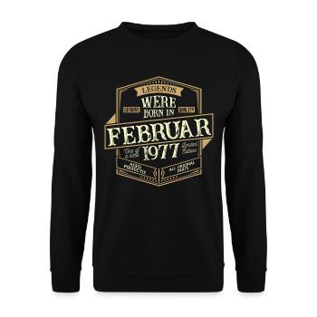 Februar 1977 Geburtstag Mann - Unisex Pullover - Schwarz - Vorne - Alina (178cm) & Michal (187cm)