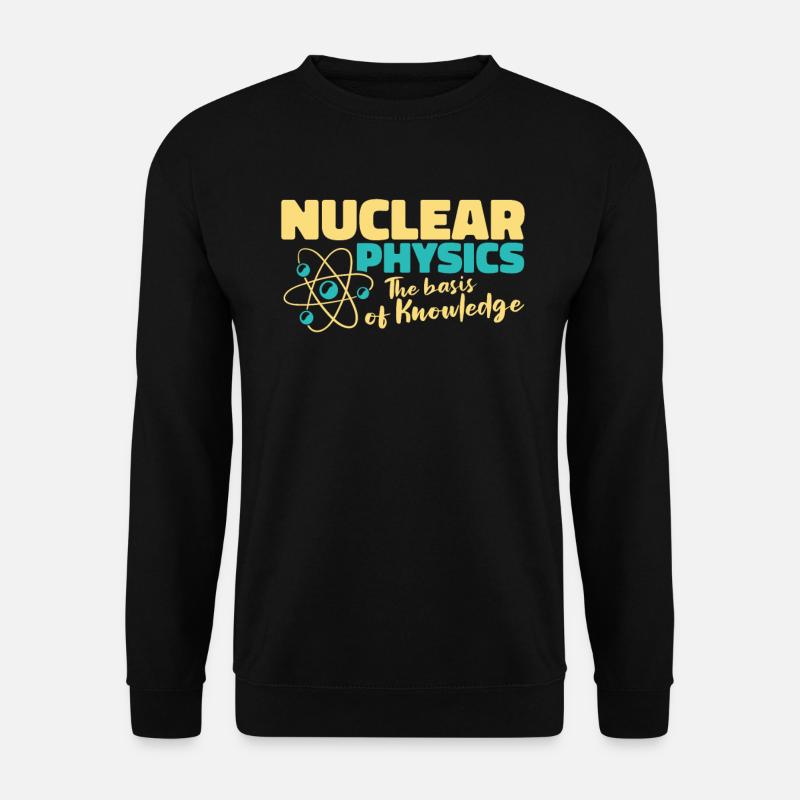 Physics Physicist - Unisex Sweatshirt - black