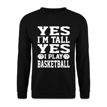 Yes Im Tall Yes I Play Basketball Player Gifts - Unisex Pullover - Schwarz - Vorne - Alina (178cm) & Michal (187cm)