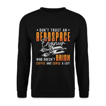Aerospace Engineer Don't Trust Engineering Space - Unisex Pullover - Schwarz - Vorne - Alina (178cm) & Michal (187cm)