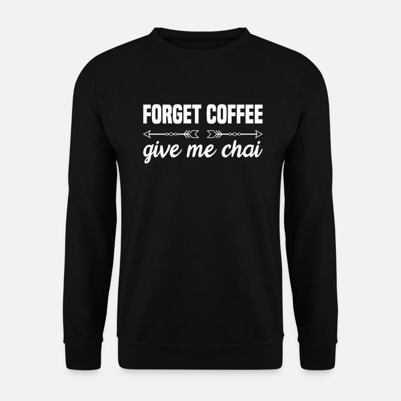 Chai-tee-latte - Unisex Sweatshirt - black
